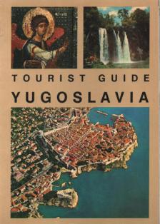 Ivan Katusic - Yugoslavia Tourist Guide [antikvár]