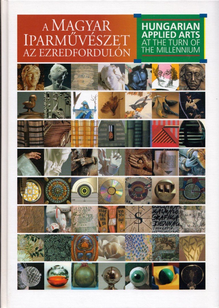 N. Dvorszky Hedvig - A magyar iparművészet az ezredfordulón [antikvár]