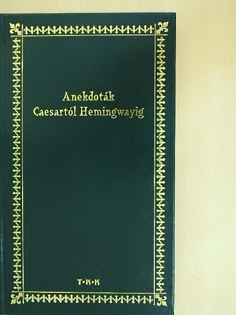 Zima Szabolcs - Anekdoták Caesartól Hemingwayig [antikvár]