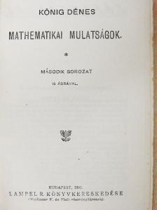 Kőnig Dénes - Mathematikai mulatságok II. [antikvár]