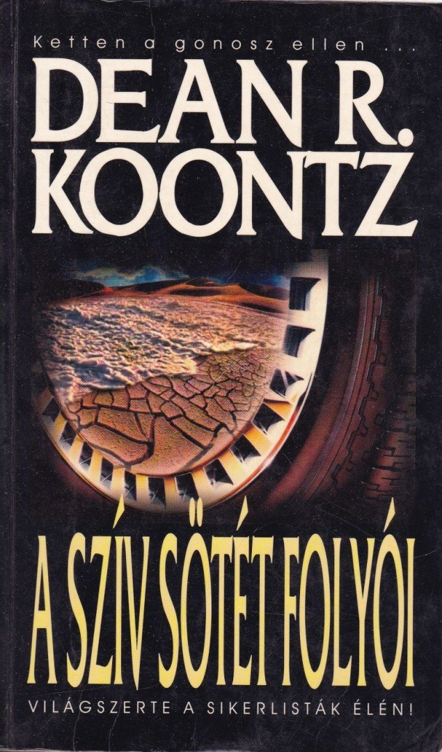 Dean R. Koontz - A szív sötét folyói [antikvár]