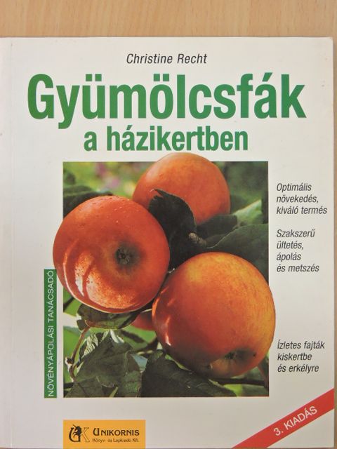 Christine Recht - Gyümölcsfák a házikertben [antikvár]