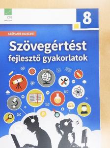 Széplaki Erzsébet - Szövegértést fejlesztő gyakorlatok 8. [antikvár]