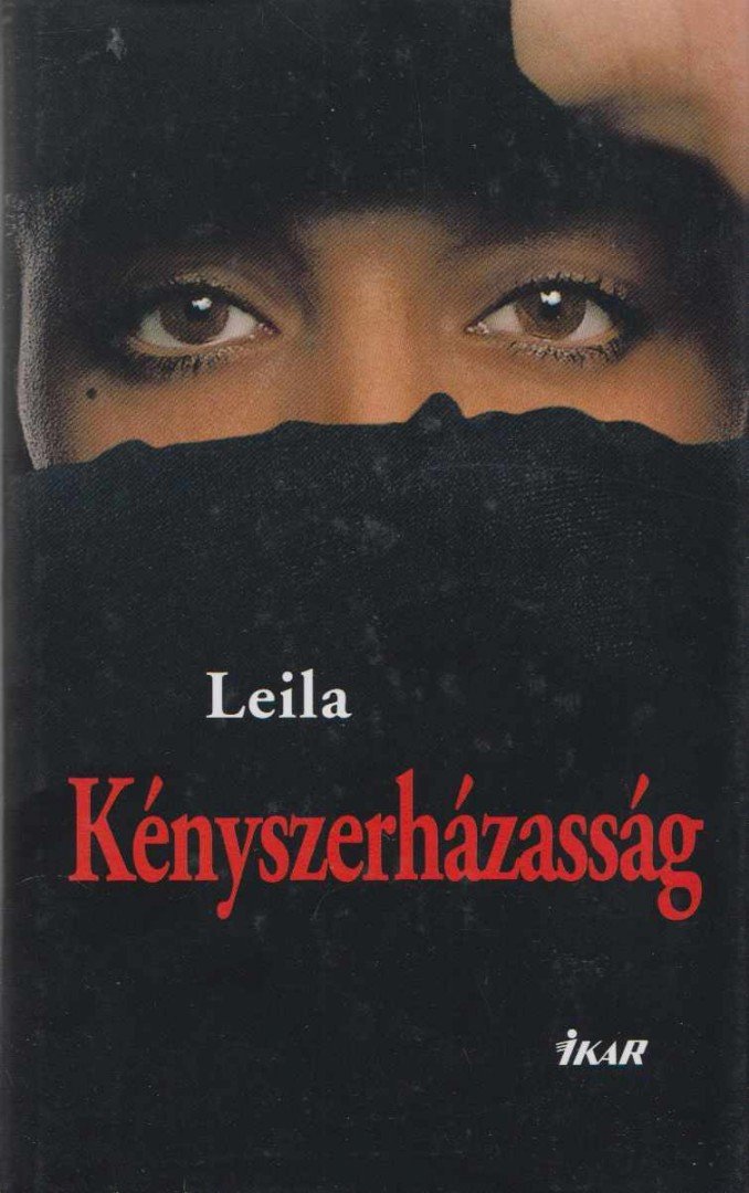 Leila - Kényszerházasság [antikvár]