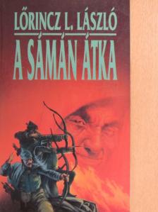 Lőrincz L. László - A sámán átka [antikvár]