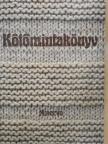 Bánk Lászlóné - Kötőmintakönyv [antikvár]