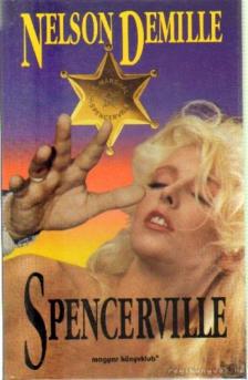 DEMILLE, NELSON - Spencerville [antikvár]