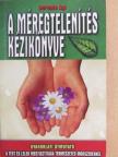 Berente Ági - A méregtelenítés kézikönyve [antikvár]