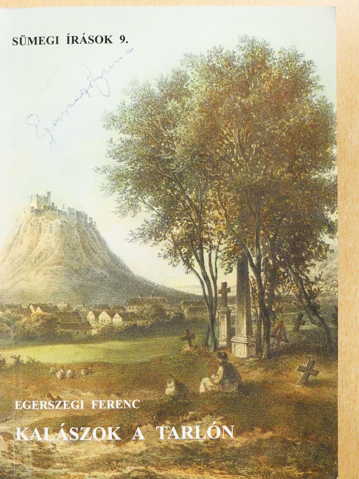 Egerszegi Ferenc - Kalászok a tarlón (aláírt példány) [antikvár]