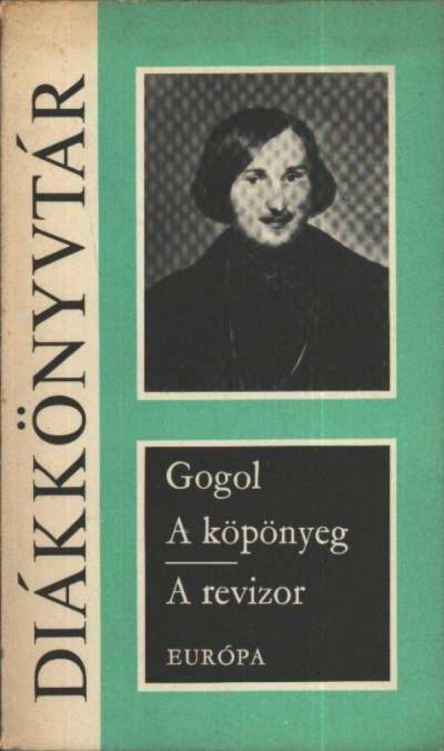 Gogol - A köpönyeg / A revizor [antikvár]