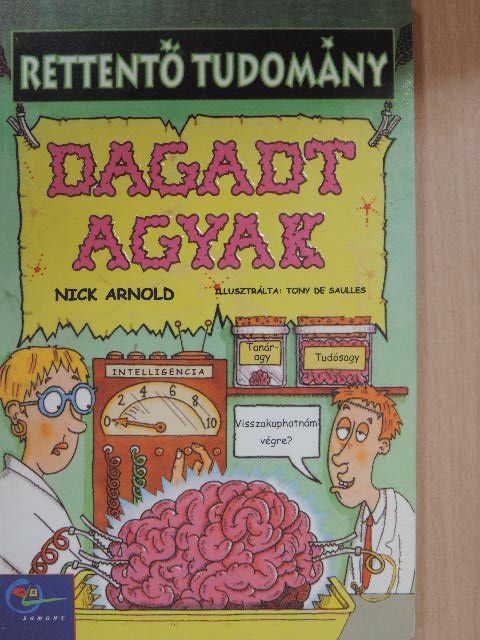 Nick Arnold - Dagadt agyak [antikvár]