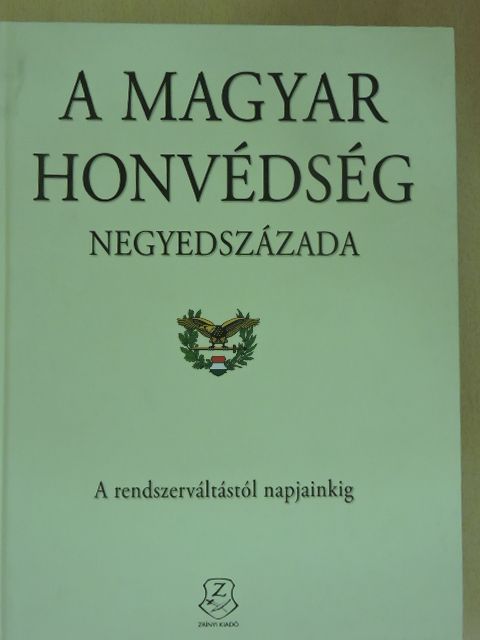 Dr. Gáspár Tibor - A Magyar Honvédség negyedszázada [antikvár]