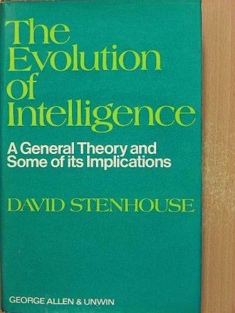 David Stenhouse - The Evolution of Intelligence [antikvár]