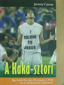 Jeremy V. Jones - A Kaká-sztori [antikvár]