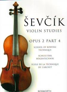 SEVCIK - SCHOOL OF BOWING TECHNIQUE OP.2 PART 4 FOR VIOLIN