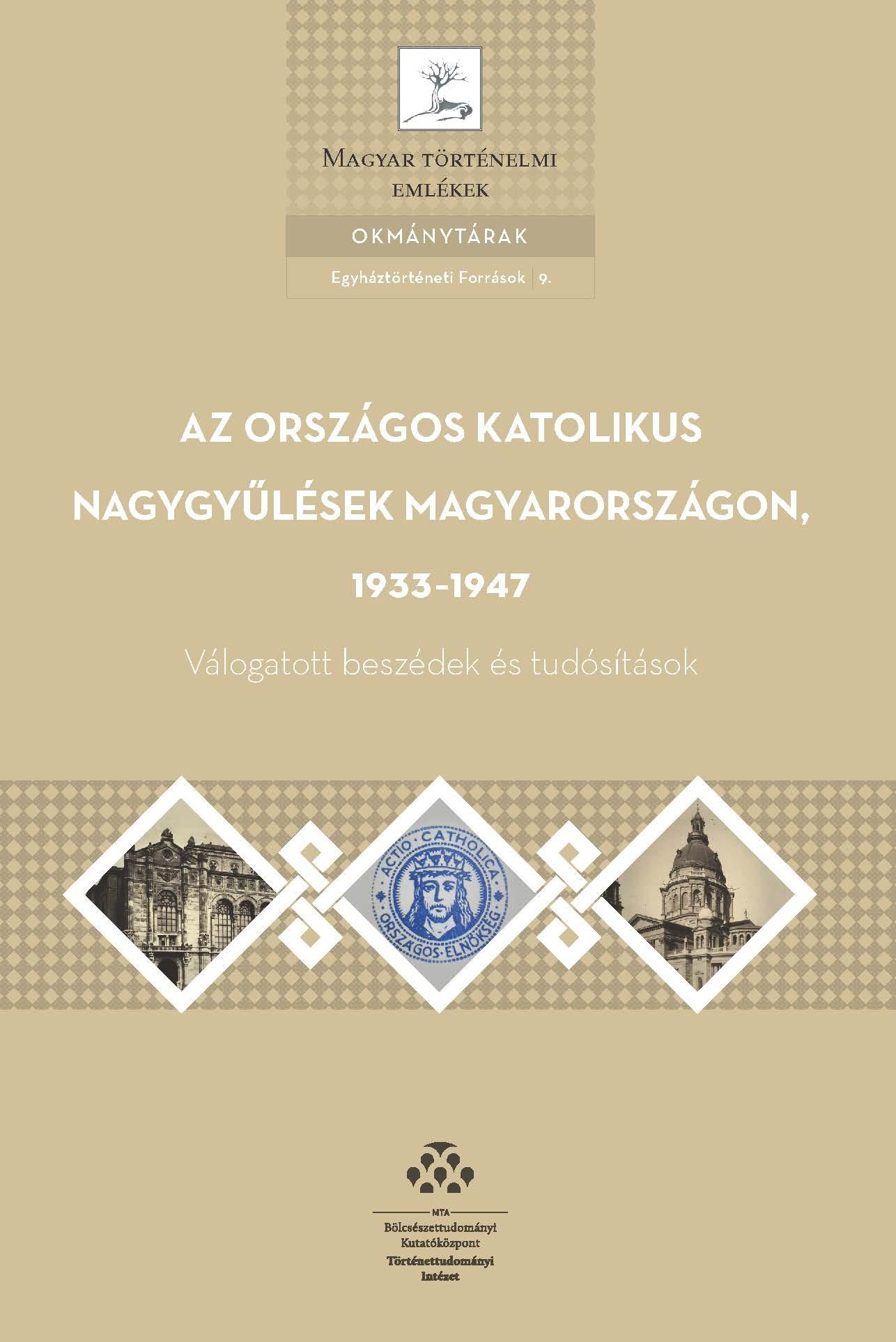 Az országos katolikus nagygyűlések Magyarországon, 1933-1947