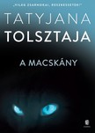 Tatyjana Tolsztaja - A macskány [eKönyv: epub, mobi]