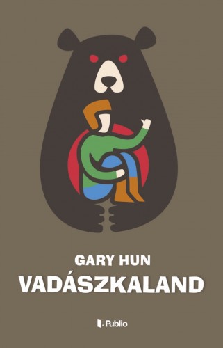 Hun Gary - Vadászkaland [eKönyv: epub, mobi]