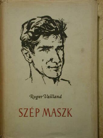 Roger Vailland - Szép Maszk [antikvár]