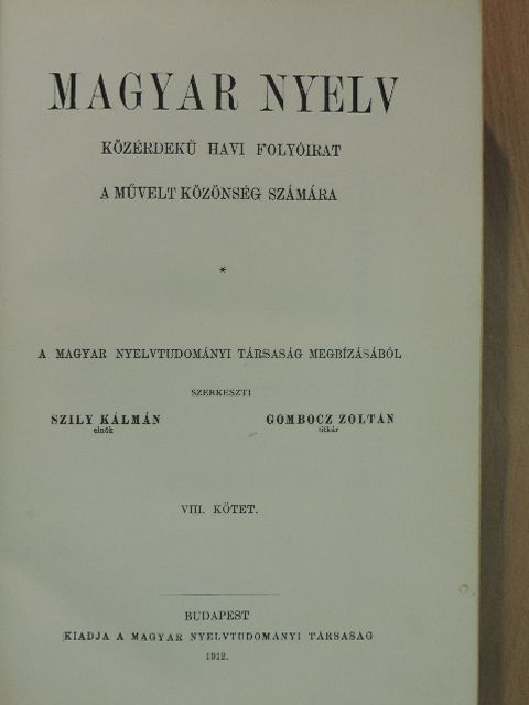 Alexics György - Magyar Nyelv 1912. január-december [antikvár]