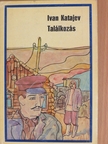 Ivan Katajev - Találkozás [antikvár]