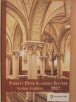 Pázmány Péter Katolikus Egyetem Alumni Évkönyv 2012 [antikvár]