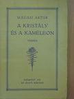 Magasi Artúr - A kristály és a kaméleon [antikvár]