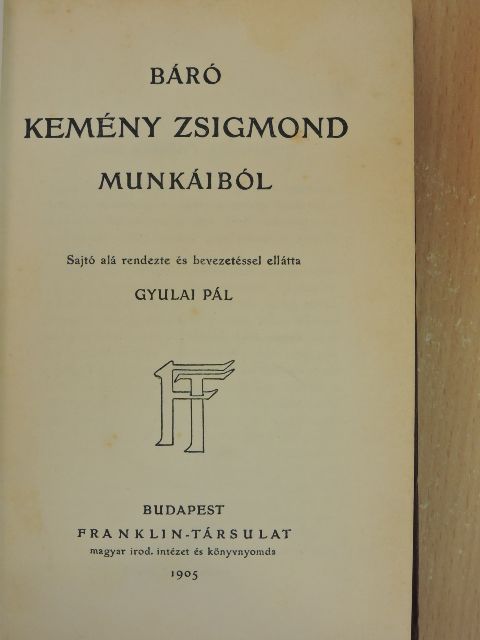 Báró Kemény Zsigmond - Báró Kemény Zsigmond munkáiból [antikvár]