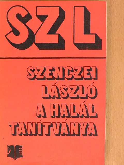 Szenczei László - A halál tanítványa [antikvár]