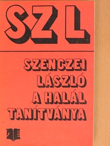 Szenczei László - A halál tanítványa [antikvár]