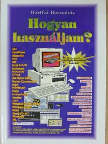 Bártfai Barnabás - Hogyan használjam? [antikvár]