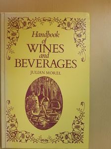 Julian Morel - Handbook of Wines and Beverages [antikvár]