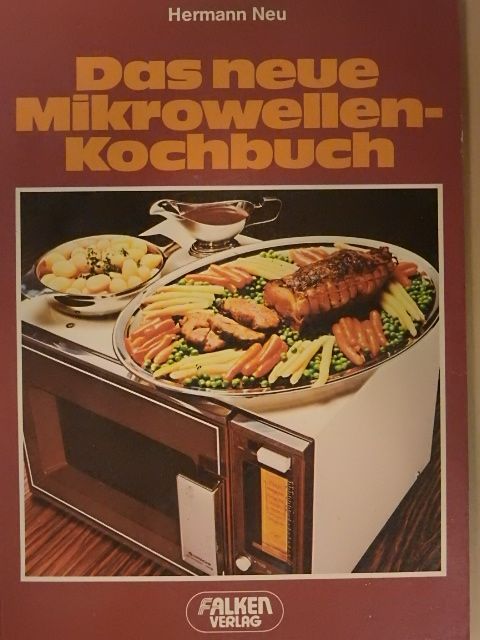 Hermann Neu - Das neue Mikrowellen-Kochbuch [antikvár]