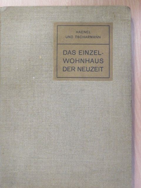 Das Einzelwohnhaus der Neuzeit [antikvár]