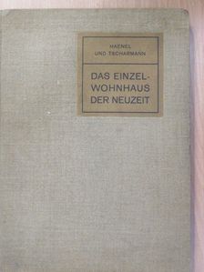 Das Einzelwohnhaus der Neuzeit [antikvár]
