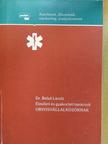 Dr. Belső László - Elméleti és gyakorlati tanácsok orvosvállalkozóknak (dedikált példány) [antikvár]