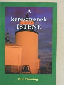 Don Fleming - A keresztyének Istene [antikvár]