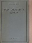 Lőrincz Jenő - Bánatcsengetyük tornya [antikvár]
