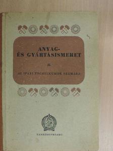 Almási Sándor - Anyag- és gyártásismeret III. [antikvár]