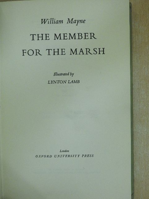 William Mayne - The Member for the Marsh [antikvár]