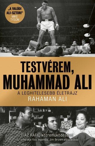 Rahaman Ali - Testvérem, Muhammad Ali [eKönyv: epub, mobi]