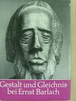 Günter Gloede - Gestalt und Gleichnis bei Ernst Barlach [antikvár]