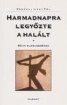 Zászkaliczky Pál - Harmadnapra legyőzte a halált [antikvár]