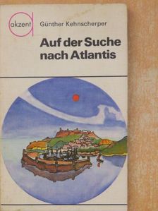 Günther Kehnscherper - Auf der Suche nach Atlantis [antikvár]