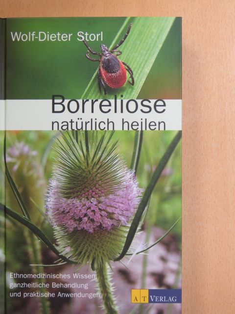 Wolf-Dieter Storl - Borreliose natürlich heilen [antikvár]