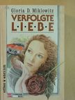 Gloria D. Miklowitz - Verfolgte Liebe [antikvár]