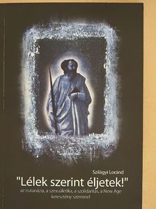 "Lélek szerint éljetek!" [antikvár]