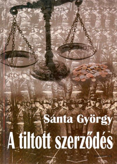 Sánta György - A tiltott szerződés [antikvár]