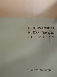 Csordás Tibor - Építésiparosítás, műszaki tervezés, tipizálás [antikvár]