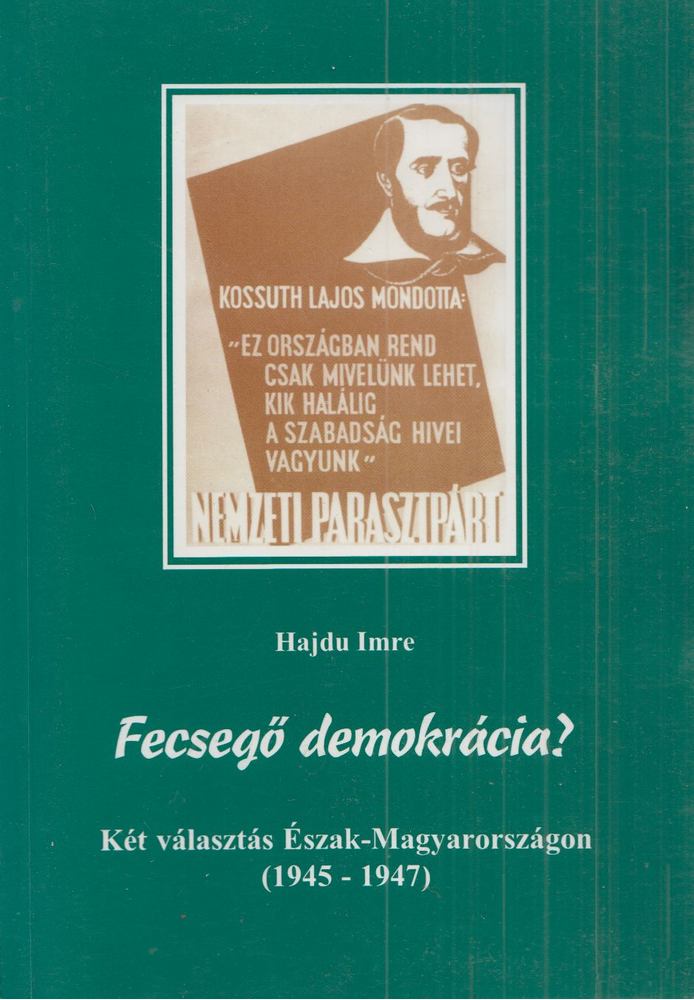 Hajdu Imre - Fecsegő demokrácia? [antikvár]
